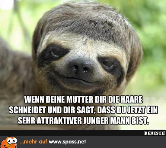 Mutti Hat Dir Die Haare Gemacht Lustige Bilder Auf Spass Net