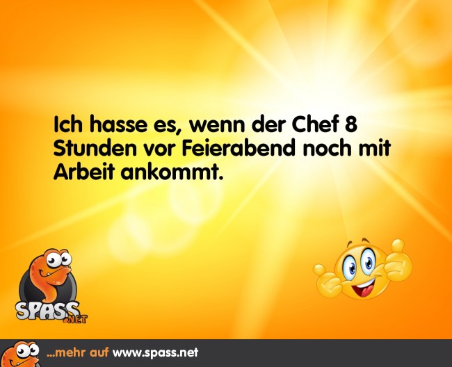 Kurz vor Feierabend Lustige Bilder auf