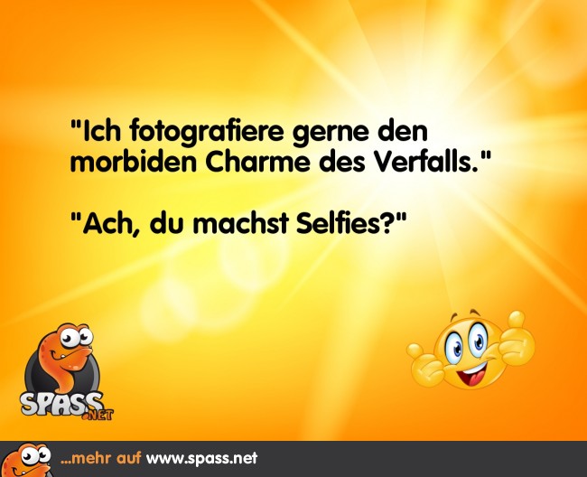 Morbider Charme Lustige Bilder auf