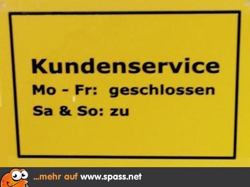 Kundenfreundliche Öffnungszeiten Lustige Bilder auf