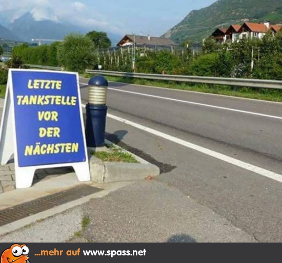 Letzte Tankstelle Lustige Bilder auf