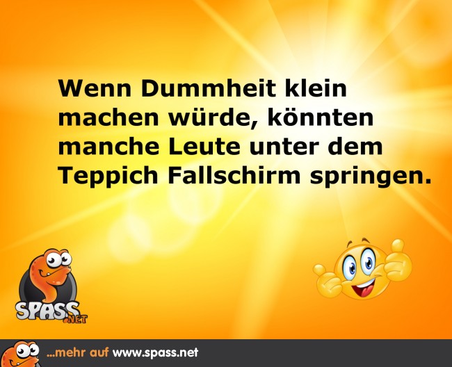 Wenn Dummheit klein macht Lustige Bilder auf