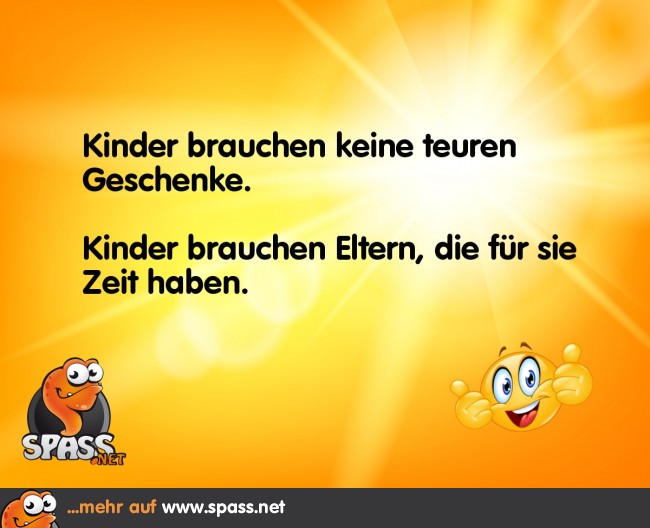 Schenkt euren Kindern Zeit! Lustige Bilder auf