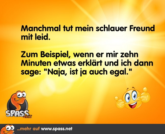 Mein schlauer Freund Lustige Bilder auf