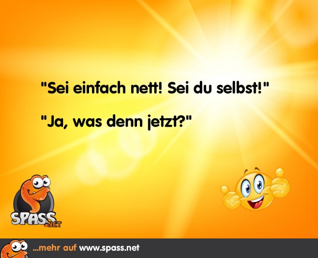 Sei einfach nett Lustige Bilder auf