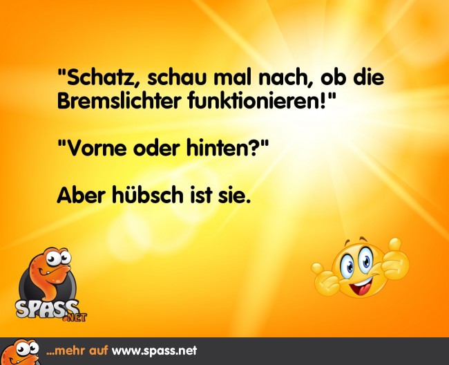 Wenigstens ist sie hübsch Lustige Bilder auf