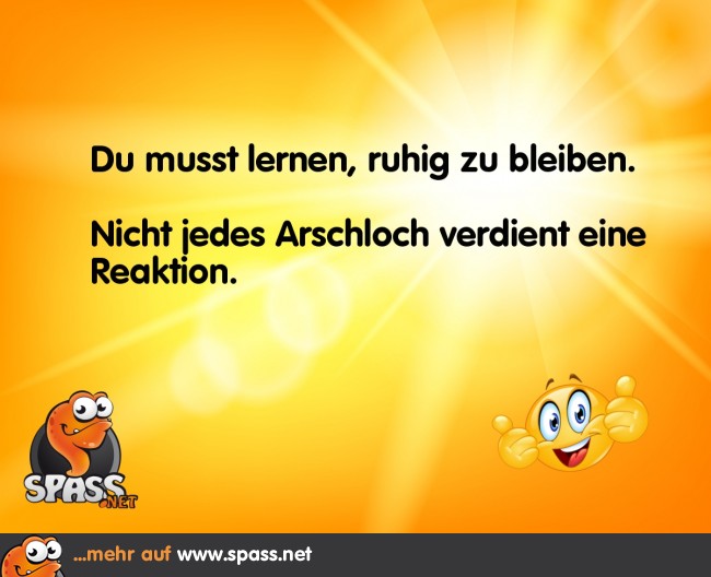 Einfach ruhig bleiben Lustige Bilder auf