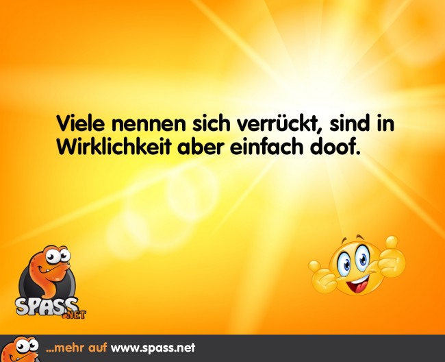 Eher nicht so verrückt Lustige Bilder auf