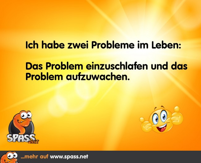 Meine zwei Probleme Lustige Bilder auf