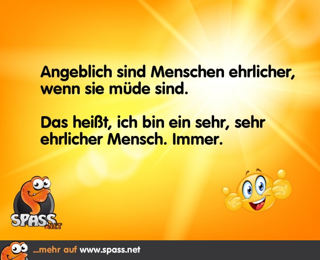 Immer ehrlich Lustige Bilder auf