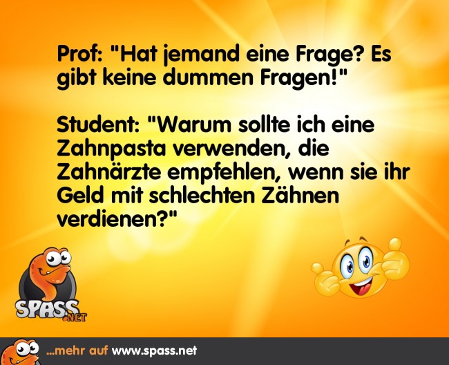 Es gibt keine dummen Fragen Lustige Bilder auf