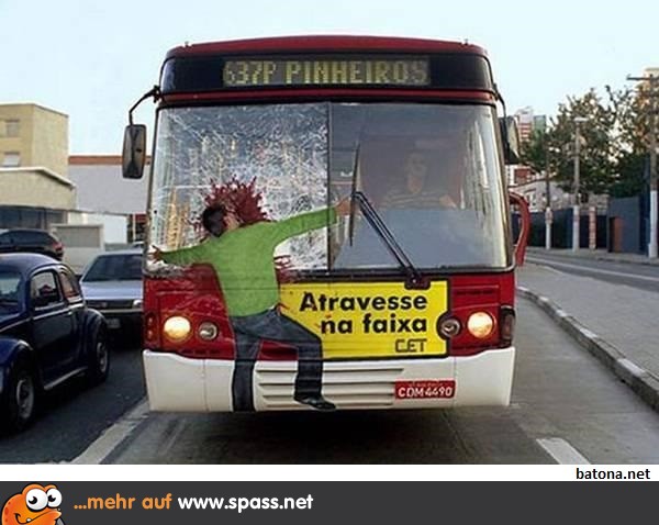 Herr Busfahrer, da klebt was an der Scheibe...