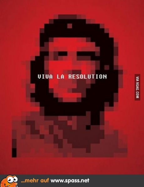 Viva la Resolution!
