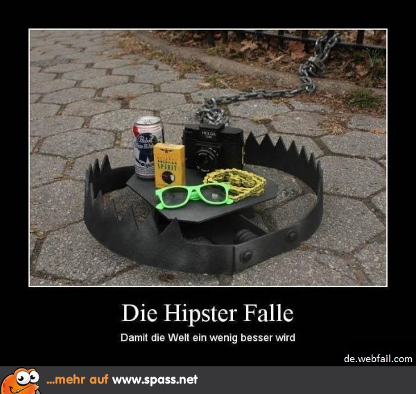 Ich bin in Fallen getappt, bevor es in war!