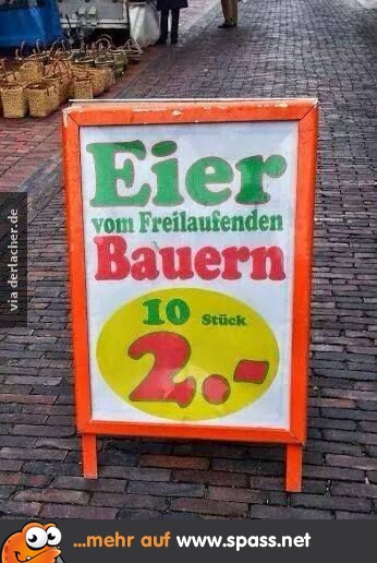 Die Eier kann er gern behalten.