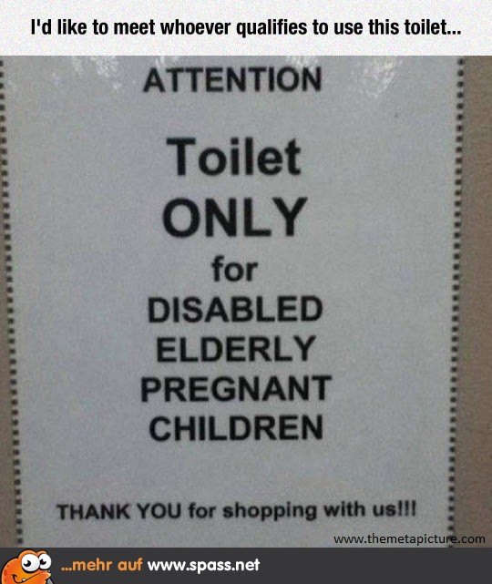 WC nur für alte, behinderte, schwangere Kinder