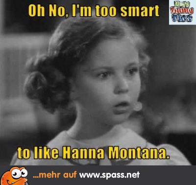 nicht Hannah Montana