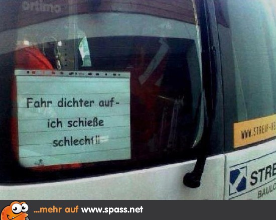 Fahr dichter auf… Lustige Bilder auf