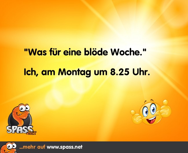 Blöde Woche Lustige Bilder auf