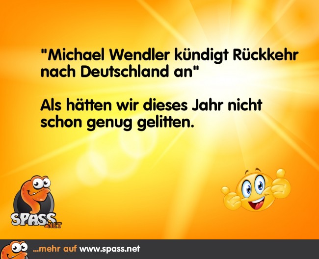 Return of the Wendler Lustige Bilder auf