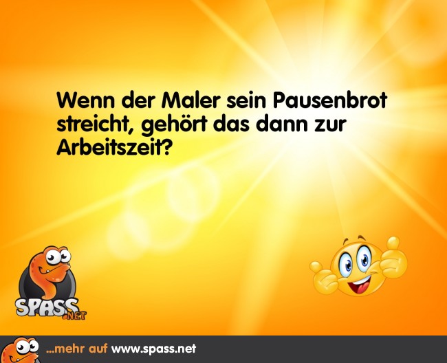 Ganz klar Arbeitszeit Lustige Bilder auf