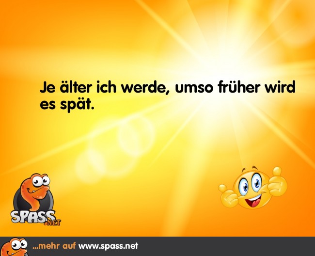 Früher spät Lustige Bilder auf