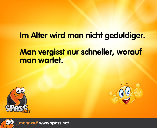 Geduld im Alter Lustige Bilder auf