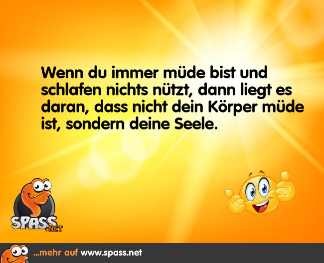 Wenn die Seele müde ist Lustige Bilder auf