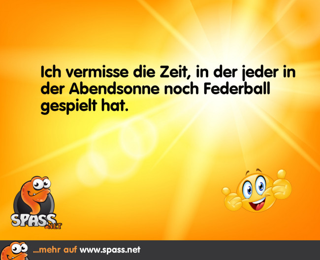 Schöne Zeiten Lustige Bilder auf
