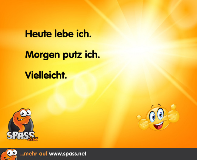 Heute lebe ich Lustige Bilder auf