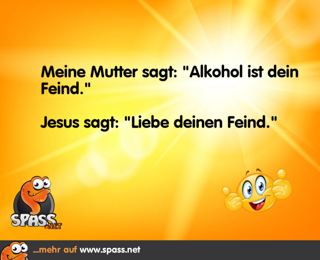 Liebe deinen Feind Lustige Bilder auf