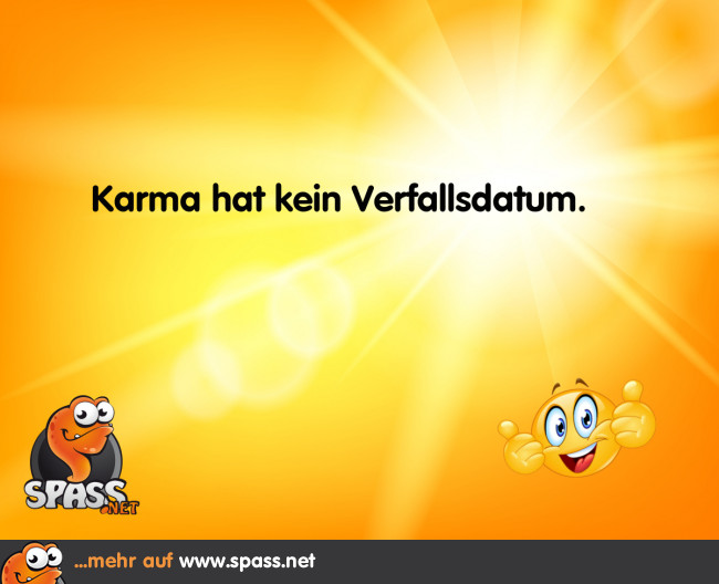 Karma kommt immer wieder Lustige Bilder auf