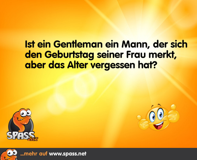Der wirklich wahre Gentleman Lustige Bilder auf