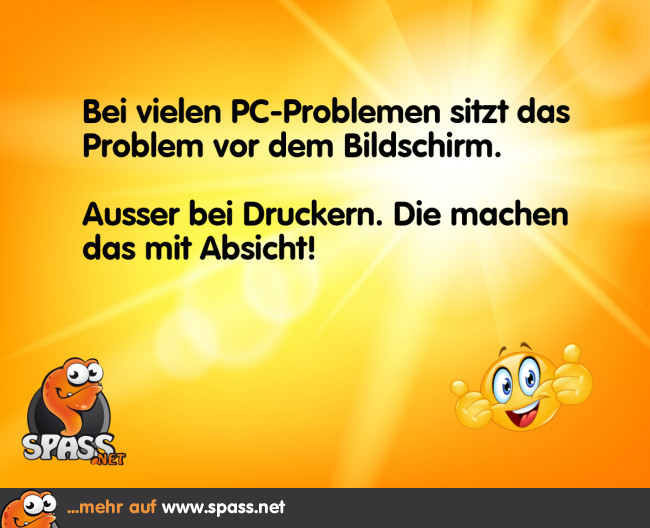 Drucker sind die klare Ausnahme Lustige Bilder auf