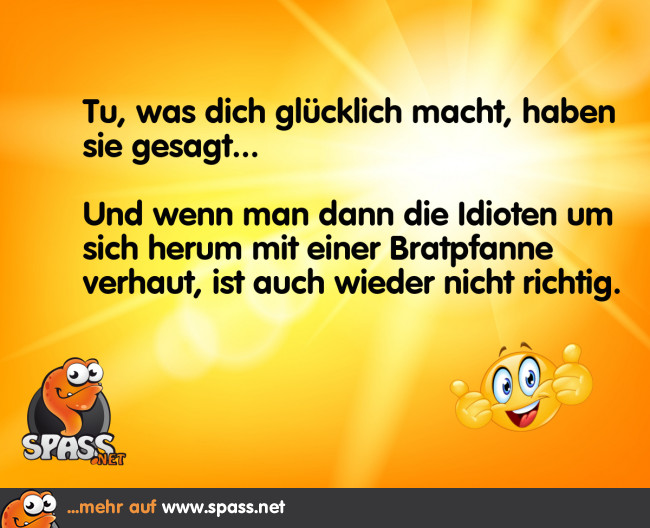 Macht mich aber glücklich! Lustige Bilder auf