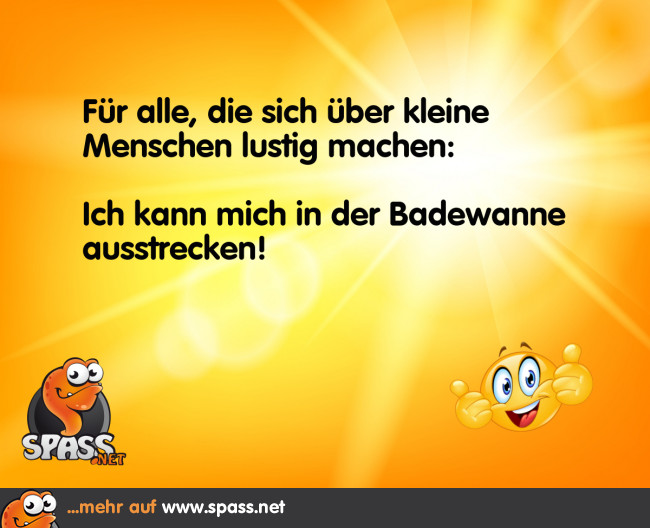 Klarer Vorteil für kleine Menschen Lustige Bilder auf